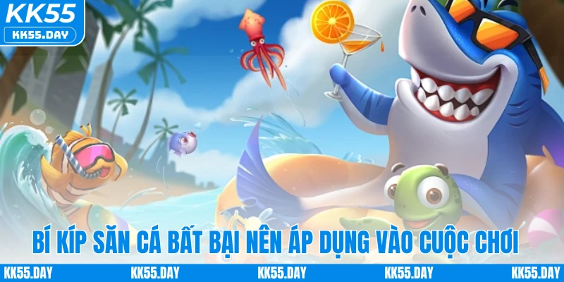 Bắn Cá Siêu Nổ - Chinh Phục Đại Dương, Nhận Thưởng Mỗi Ngày 5 Bí kíp săn cá bất bại nên áp dụng vào cuộc chơi