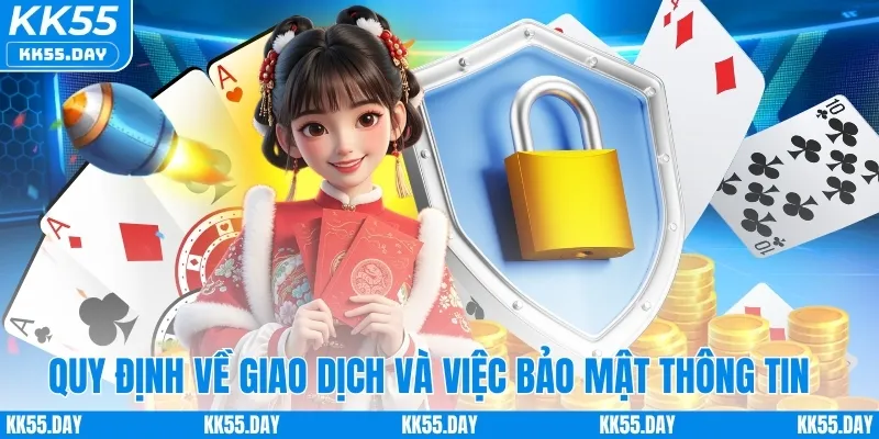 Điều Khoản Điều Kiện 3 Quy định về giao dịch và việc bảo mật thông tin